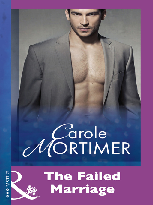 Title details for The Failed Marriage by Carole Mortimer - Wait list